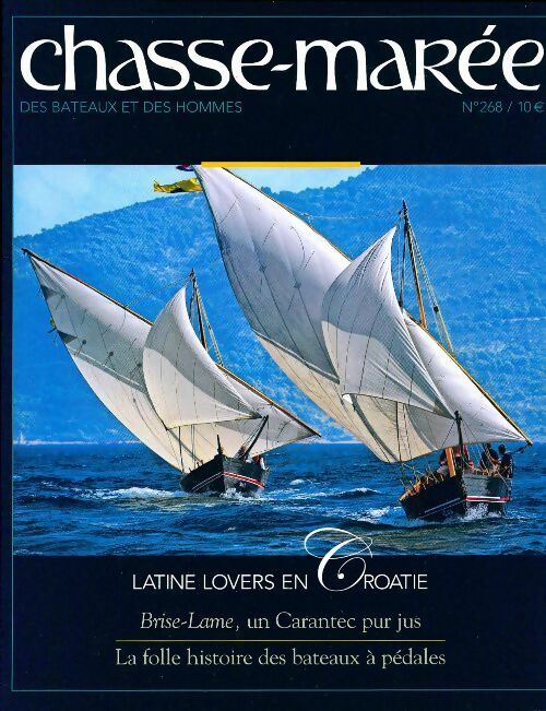 Chasse-marée n°268 : Latine lovers en Croatie - Collectif -  Le chasse-marée - Livre