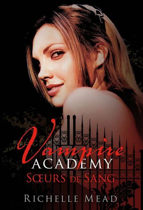 Vampire academy Tome I : Soeurs de sang - Richelle Mead -  Castelmore GF - Livre