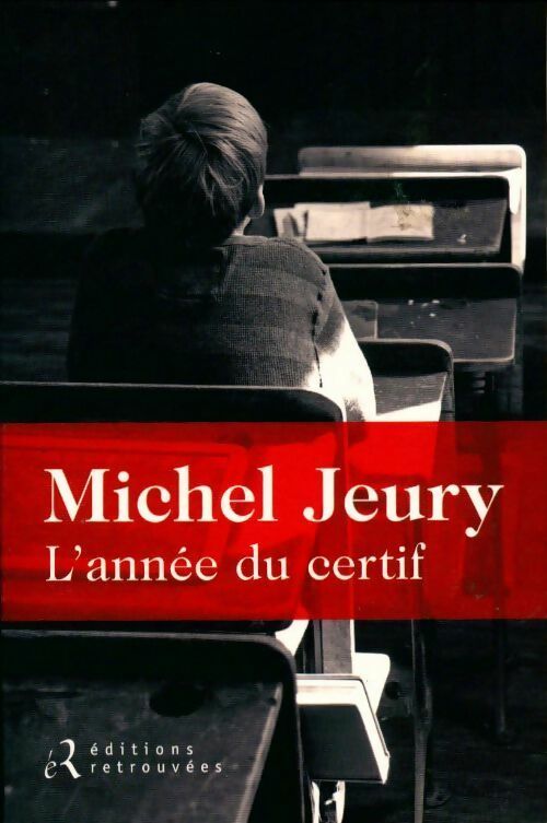 L'année du certif - Michel Jeury -  Retrouvées GF - Livre