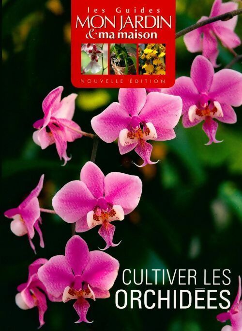 Cultivez les orchidées - Philippe Asseray -  Les dossiers mon jardin & ma maison - Livre