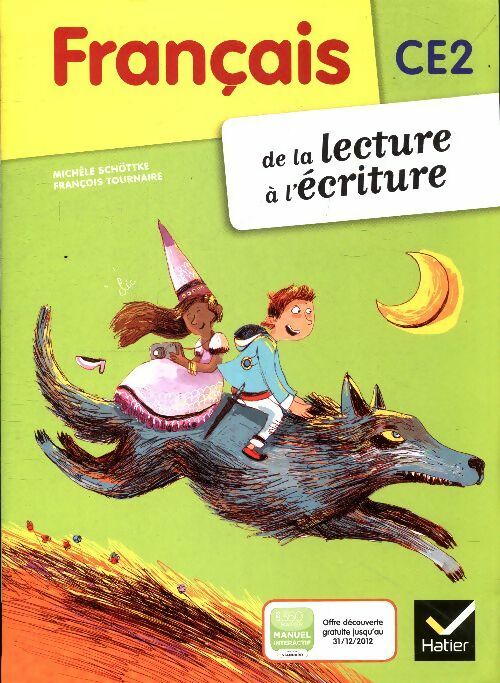 Français CE2 de la lecture à l'écriture - Catherine Tauveron -  Hatier GF - Livre
