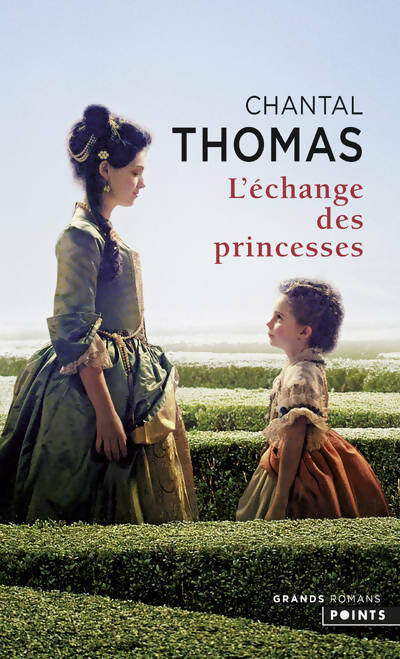 L'échange des princesses - Chantal Thomas -  Points - Livre