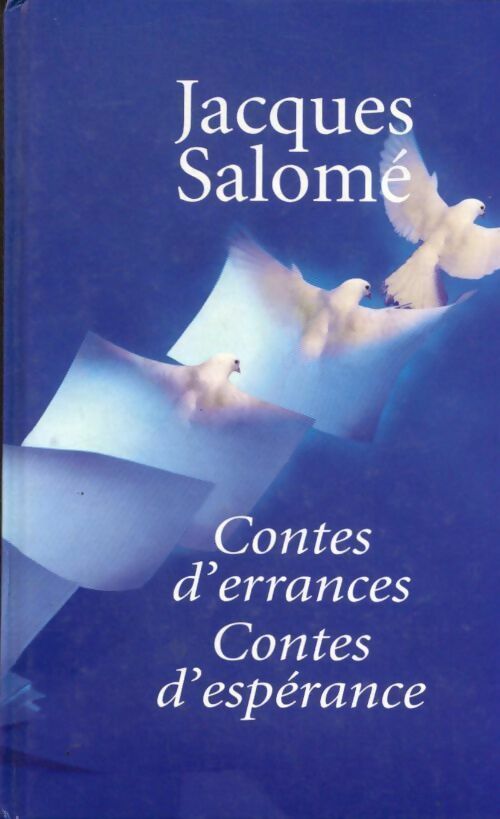 Contes d'errances, contes d?espérances - Jacques Salomé -  France Loisirs GF - Livre