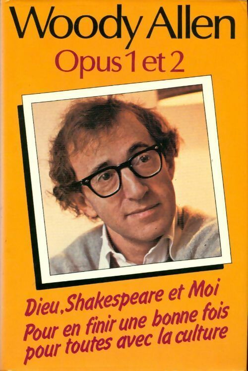 Opus 1 et 2  - Woody Allen -  France Loisirs GF - Livre