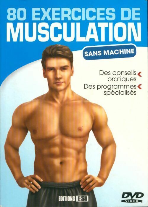 80 exercices de musculation sans machine (1dvd) - Sandrine Coucke-Haddad -  Esi GF - Livre