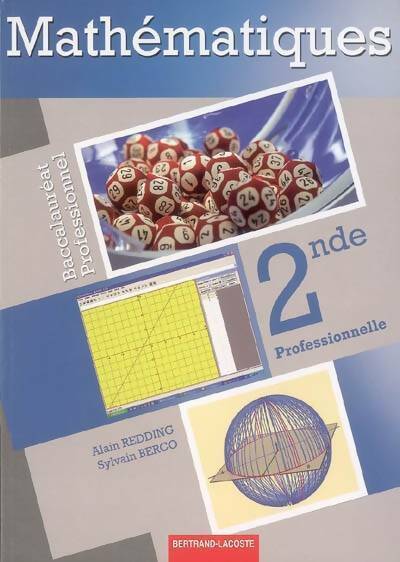 Mathématiques 2de professionnelle : Baccalauréat professionnel - Alain Redding -  Lacoste GF - Livre