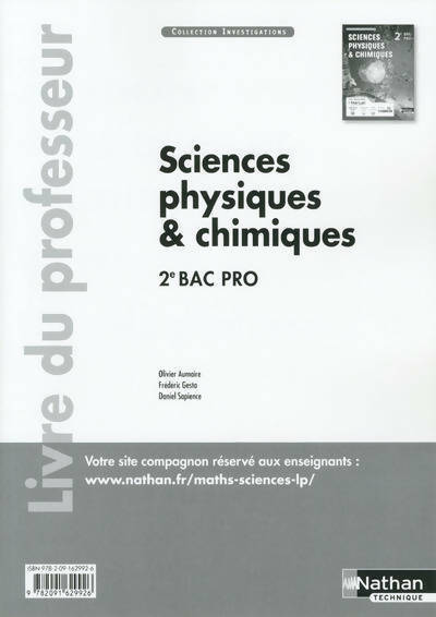 Sciences physiques & chimiques Seconde bac pro industriels. Livre du professeur - Collectif -  Investigations - Livre