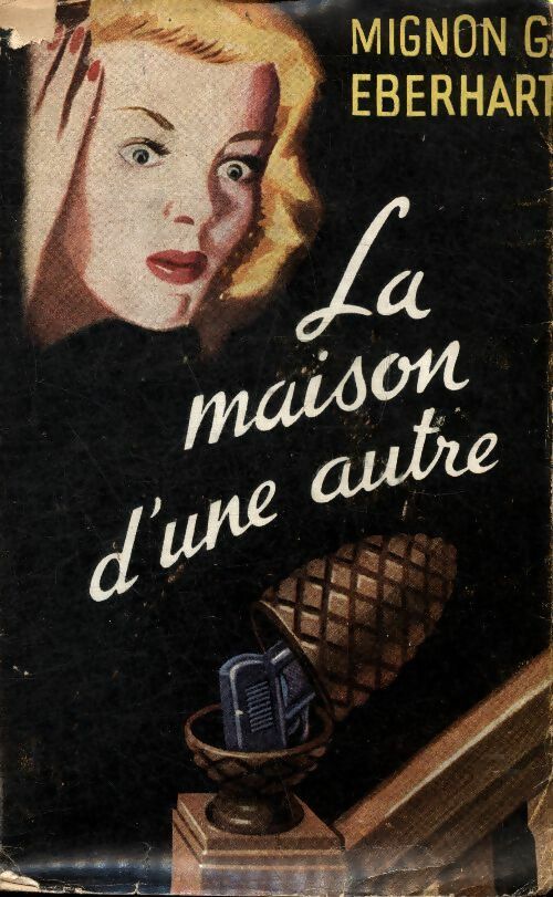 La maison d'une autre - Mignon G. Eberhart -  Presses de la Cité poches divers - Livre