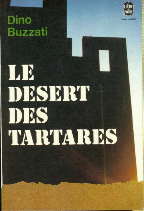 Le désert des Tartares - Dino Buzzati -  Le Livre de Poche - Livre