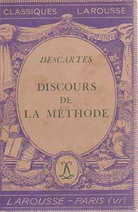 Discours de la méthode - René Descartes -  Classiques Larousse - Livre