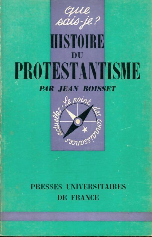 Histoire du protestantisme - Jean Bauberot -  Que sais-je - Livre