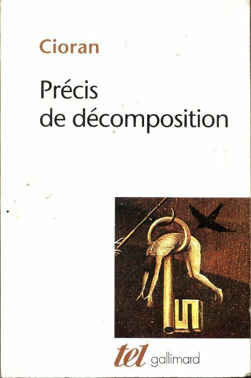 Précis de décomposition - Emil M. Cioran -  Tel - Livre