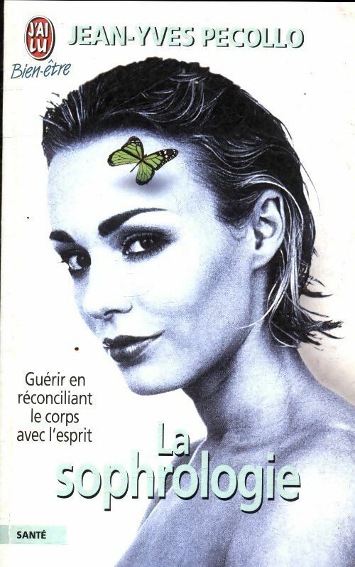 La sophrologie au quotidien - Jean-Yves Pecollo -  J'ai Lu - Livre