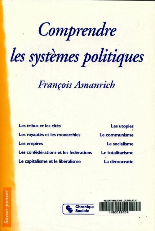 Comprendre les systèmes politiques - F Amanrich -  Savoir penser - Livre