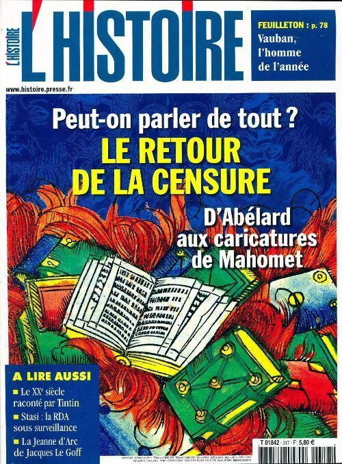 L'Histoire n°317 : Le retour de la censure - Collectif -  L'histoire - Livre