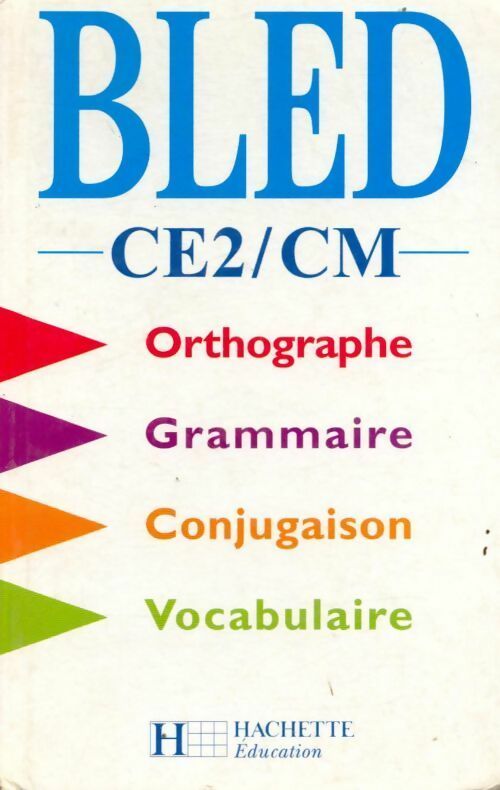 Cours d'orthographe CE2/CM - Collectif -  Bled - Livre