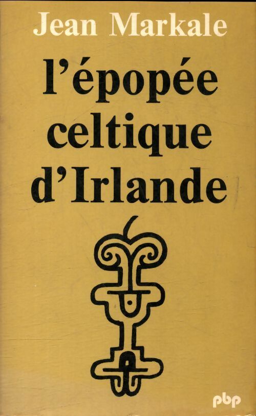 L'épopée celtique d'Irlande - Jean Markale -  Petite bibliothèque - Livre