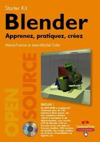 Blender : Apprenez, pratiquez, créez - Marie-France Soler -  Open source - Livre