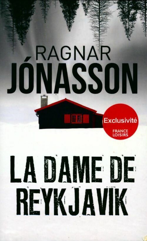 La dame de Reykjavik - Ragnar Jonasson -  France Loisirs GF - Livre
