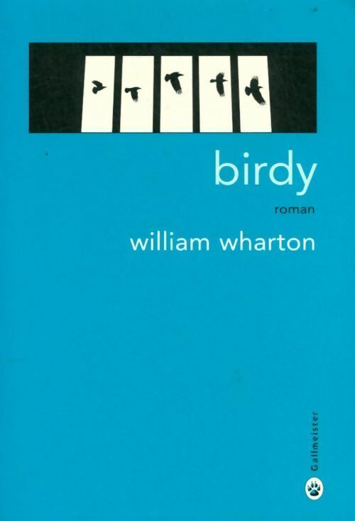 Birdy - William Wharton -  Americana - Livre