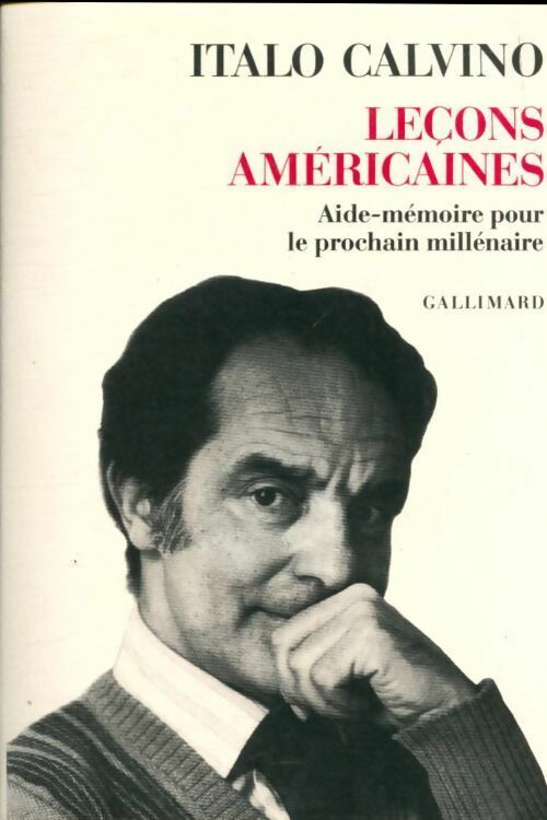 Leçons américaines : Aide-mémoire pour le prochain millénaire - Italo Calvino -  Gallimard GF - Livre