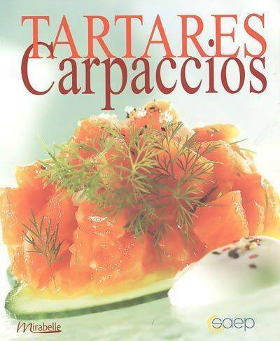 Tartares carpaccios - Caroline Bodin -  Mirabelle - Livre