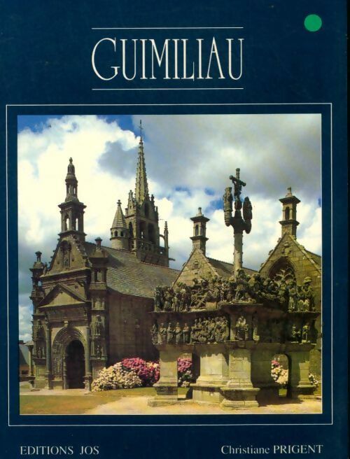 Guimiliau - Christiane Prigent -  Jos GF - Livre