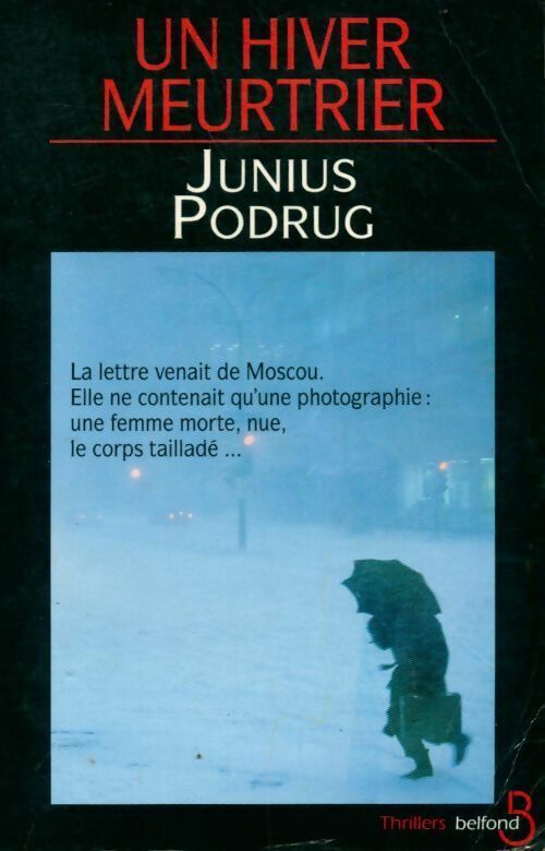 Un hiver meurtrier - Junius Podrug -  thrillers - Livre