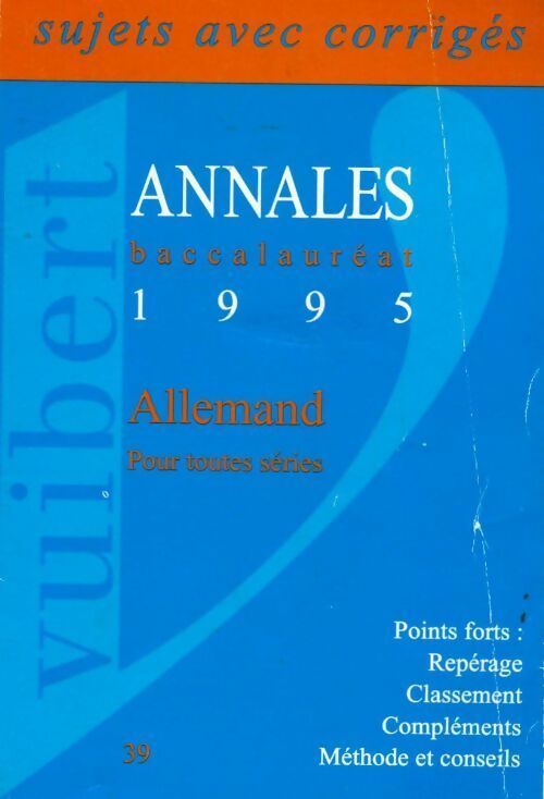 Bac allemand sujets avec corrigés 1995 - Collectif -  Annales Vuibert - Livre