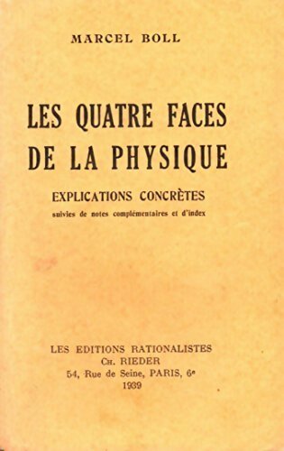 Les quatre faces de la physique - Marcel Boll -  Rationalistes poches divers - Livre
