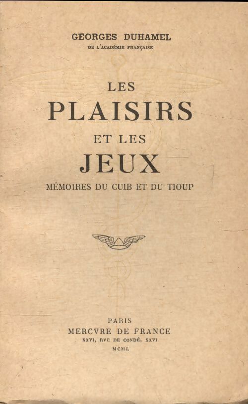 Les plaisirs et les jeux - Georges Duhamel -  Mercure poches divers - Livre