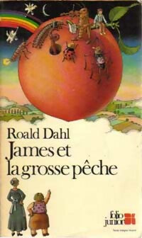 James et la grosse pêche - Roald Dahl -  Folio Junior - Livre