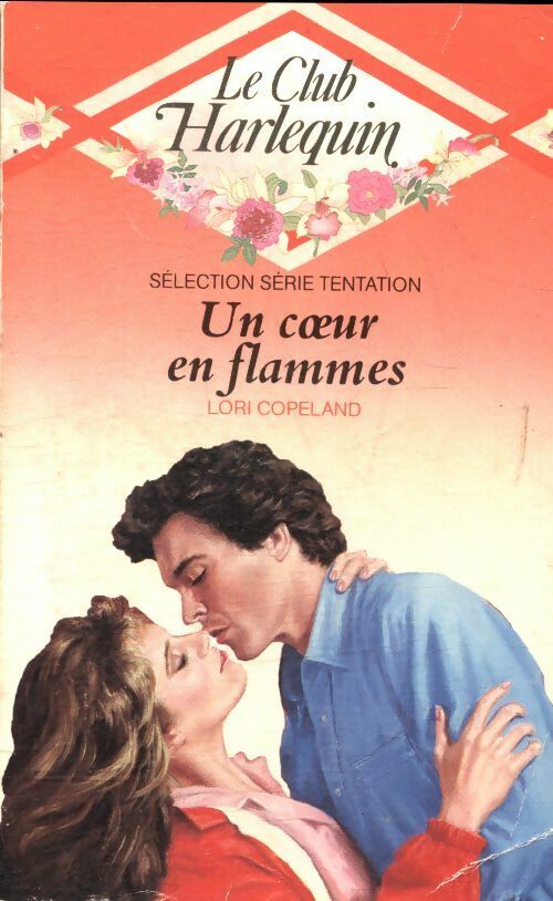 Un coeur en flammes - Lori Copeland -  Série Tentation - Livre