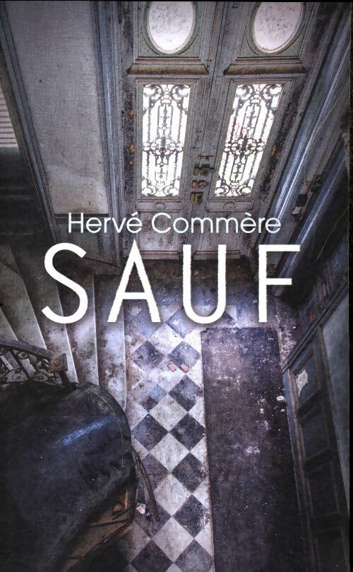 Sauf - Hervé Commere -  France Loisirs GF - Livre