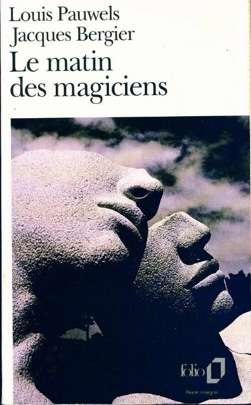 Le matin des magiciens - Louis Pauwels -  Folio - Livre