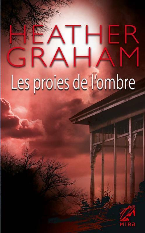Les proies de l'ombre - Heather Graham -  Mira - Livre