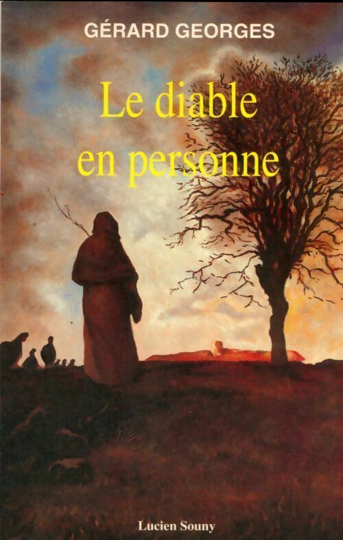 Le diable en personne - Gérard Georges -  Souny GF - Livre