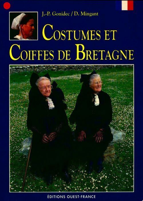 Costumes et coiffes de Bretagne - Jean-Pierre Gonidec -  Guides-couleurs - Livre