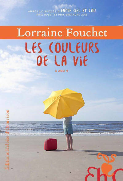 Les couleurs de la vie - Lorraine Fouchet -  D'ormesson GF - Livre