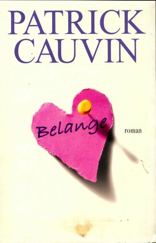 Belange - Patrick Cauvin -  Le Grand Livre du Mois GF - Livre