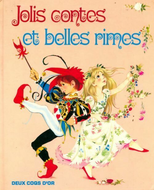 Jolis contes et belles rimes - Collectif -  Deux coqs d'or GF - Livre