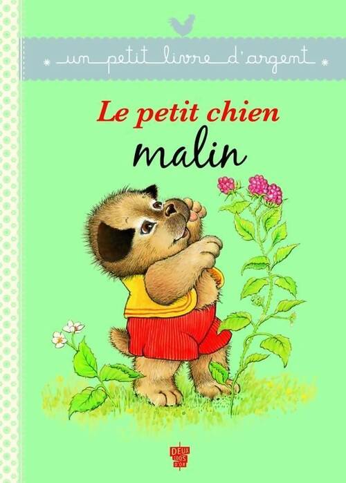 Le petit chien malin - Cyndy Szekeres -  Un petit livre d'argent - Livre