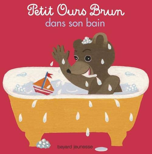 Petit ours brun dans son bain - Marie Aubinais -  Petit Ours brun - Livre