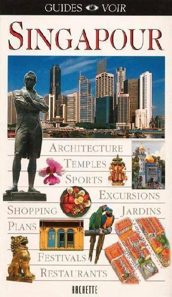 Singapour - Guide Voir -  Guides Voir - Livre