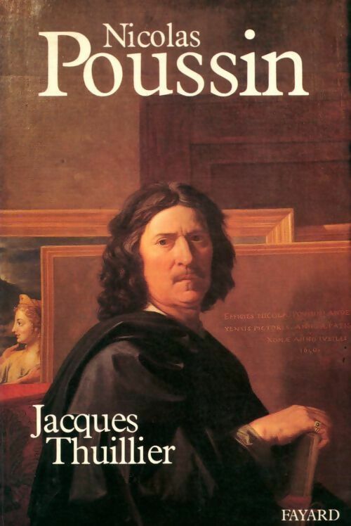 Nicolas Poussin - Jacques Thuillier -  Fayard GF - Livre