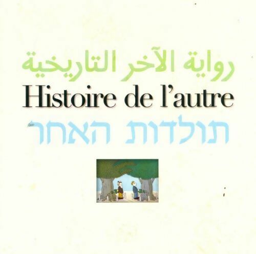 Histoire de l'autre - Collectif -  Liana Levi GF - Livre
