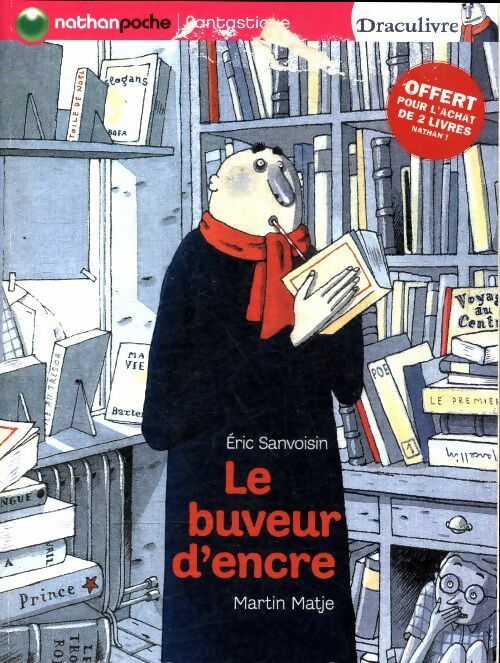 Le buveur d'encre - Eric Sanvoisin -  Nathan poche 6-8 ans - Livre