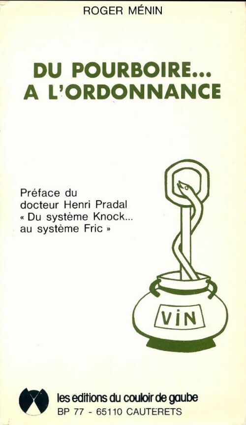 Du pourboire... à l'ordonnance - Roger Ménin -  Couloir de gaube poches - Livre