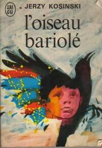L'oiseau bariolé - Jerzy Kosinski -  J'ai Lu - Livre