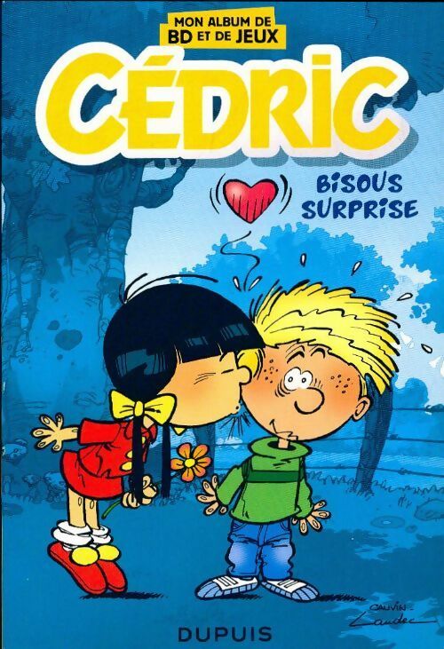 Cédric : Bisous surprise - Collectire -  Mon album de BD et de jeux - Livre